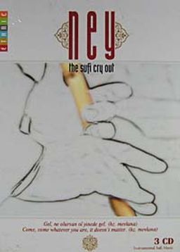 Ney / The Sufi Cry (3 Cd)