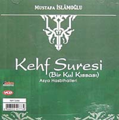 Kehf Suresi (Bir Kul Kıssası) & Asya Hasbihalleri