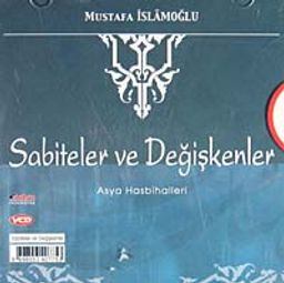 Sabiteler ve Değişkenler / Asya Hasbihalleri