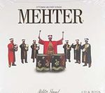 Mehter - Ottoman Military Songs