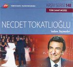 TRT Arşiv Serisi 148 / Türk Sanat Müziği - Necdet Tokatlıoğlu'ndan Seçmeler