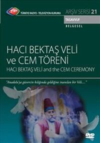 TRT Arşiv Serisi 21 / Hacı Bektaş Veli ve Cem Töreni