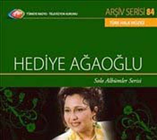 TRT Arşiv Serisi 84 / Hediye Ağaoğlu - Solo Albümler Serisi