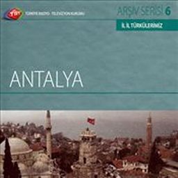 TRT Arşiv Serisi 6 / Antalya