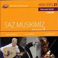 TRT Arşiv Serisi 21 / Saz Musikimiz'den Seçmeler -2