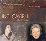 TRT Arşiv Serisi 177 / İnci Çayırlı'dan Seçmeler