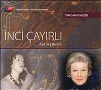 TRT Arşiv Serisi 177 / İnci Çayırlı'dan Seçmeler