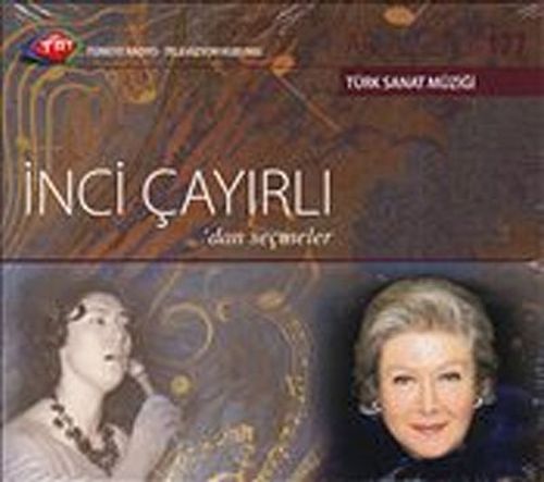 TRT Arşiv Serisi 177 / İnci Çayırlı'dan Seçmeler