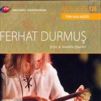 TRT Arşiv Serisi 126 / Ferhat Durmuş - Şelpe & Anadolu Quarted