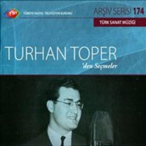 TRT Arşiv Serisi 174 / Turhan Toper'den Seçmeler