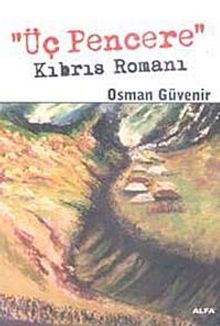 Üç Pencere & Kıbrıs Romanı