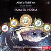 Allah'u Teala'nın Güzel İsimleri Esma'ül Hüsna (CD)