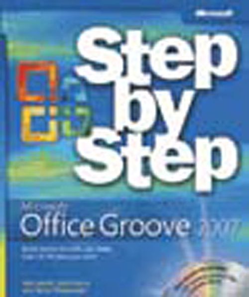Microsoft® Office Groove® 2007 Step by Step