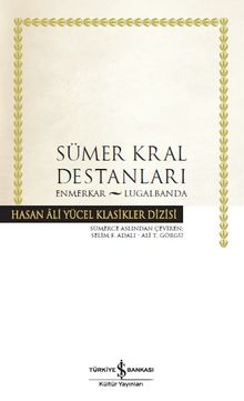 Sümer Kral Destanları (Karton Kapak) & Enmerkar - Lugalbanda