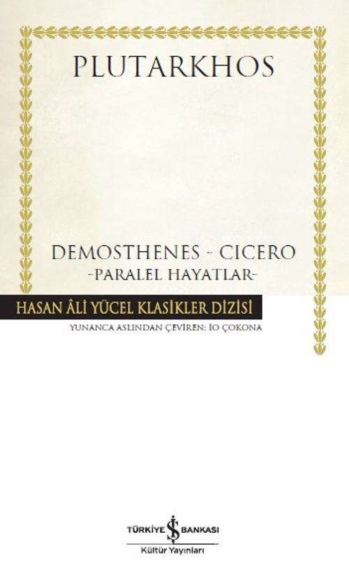 Demosthenes - Cicero (Karton Kapak) & Paralel Hayatlar