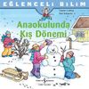 Anaokulunda Kış D&ouml;nemi