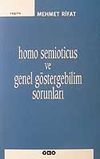 Homo Semioticus ve Genel G&ouml;stergebilim Sorunları