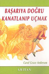 Başarıya Doğru Kanatlanıp Uçmak