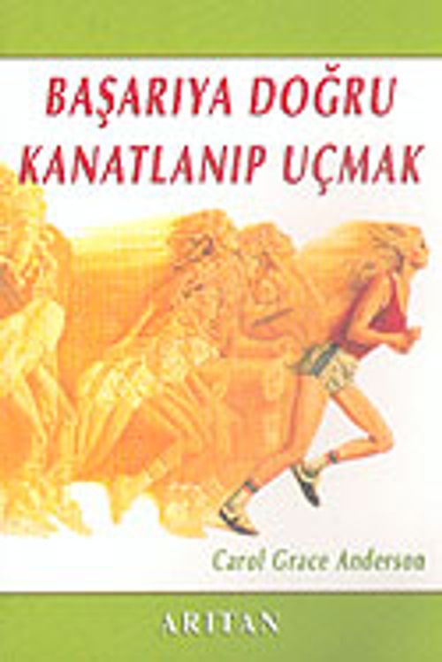 Başarıya Doğru Kanatlanıp Uçmak