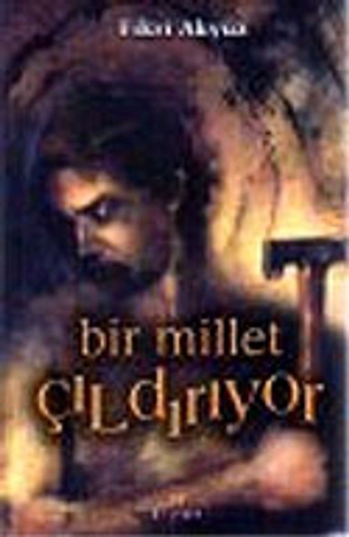 Bir Millet Çıldırıyor