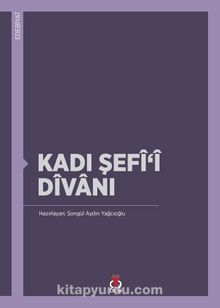 Kadı Şefi'i  Divanı - Bilinmeyen Yazar