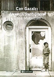 Annemin Sandığından Daha Mutsuzum