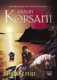 Kralın Korsanı/Gedik Savaşları Dünyasından