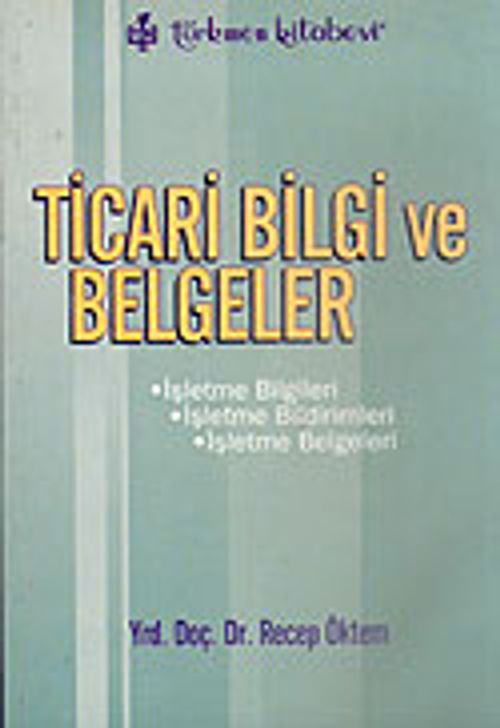 Ticari Bilgi ve Belgeler