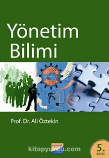Yönetim Bilimi - Prof. Dr. Ali Öztekin