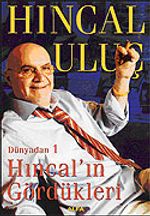 Dünyadan 1 Hıncal'ın Gördükleri