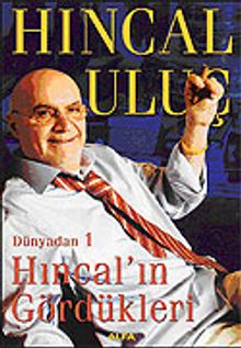 Dünyadan 1 Hıncal'ın Gördükleri