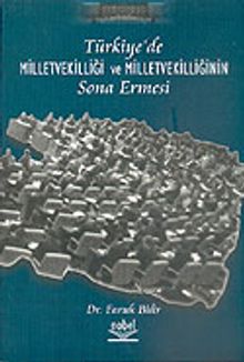 Türkiye'de Milletvekilliği ve Milletvekilliğinin Sona Ermesi
