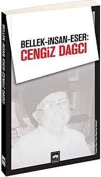 Bellek-İnsan-Eser: Cengiz Dağcı