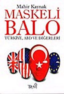 Maskeli Balo/Türkiye, ABD ve Diğerleri