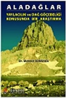 Aladağlar/Yaylacılık ve Dağ Göçebeliği
