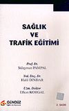 Sağlık ve Trafik Eğitimi