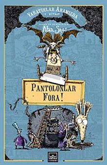 Yaratıklar Aramızda 1 / Pantolonlar Fora!