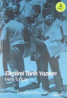 Eleştirel Tarih Yazıları - Mete Tunçay