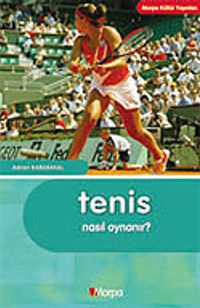 Tenis Nasıl Oynanır?