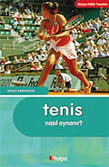 Tenis Nasıl Oynanır?