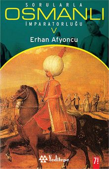 Sorularla Osmanlı İmparatorluğu 5