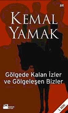 Gölgede Kalan İzler ve Gölgeleşen Bizler