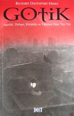 Gotik/Aşırılık, Dehşet, Kötülük ve Yıkım Dört Yüzyılı