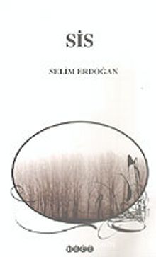Sis - Selim Erdoğan