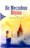 Bir Meczubun R&uuml;yası