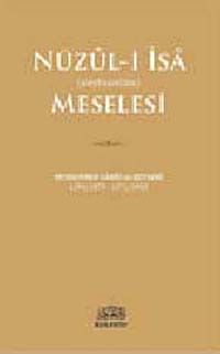 Nüzul-i İsa (aleyhisselam) Meselesi
