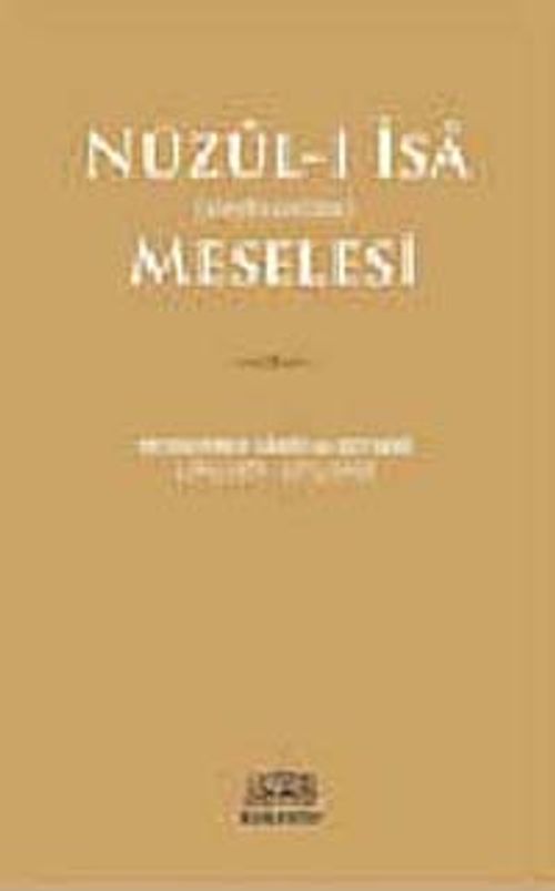 Nüzul-i İsa (aleyhisselam) Meselesi