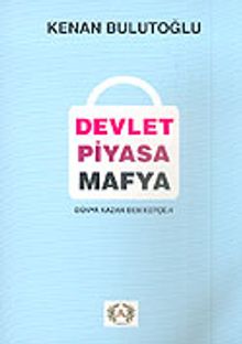 Devlet Piyasa Mafya