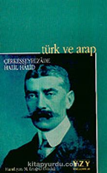 Türk ve Arap - Halil Halid