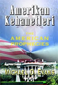 Amerikan Kehanetleri & Ulusumuzun Geleceği  Kutsal Kitaplarla Açığa Çıkıyor